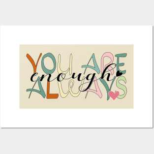 YOU ARE ENOUGH ALWAYS ☀️ Posters and Art